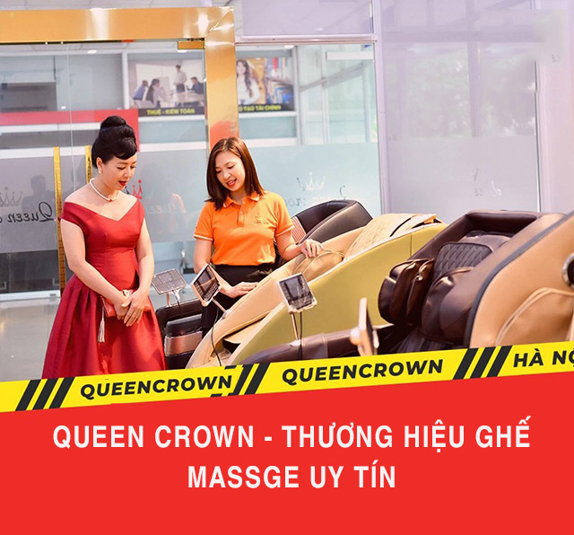10 kinh nghiệm mua ghế massage chất lượng tốt, phù hợp nhu cầu 2 Lựa chọn thương hiệu uy tín như Queen Crown
